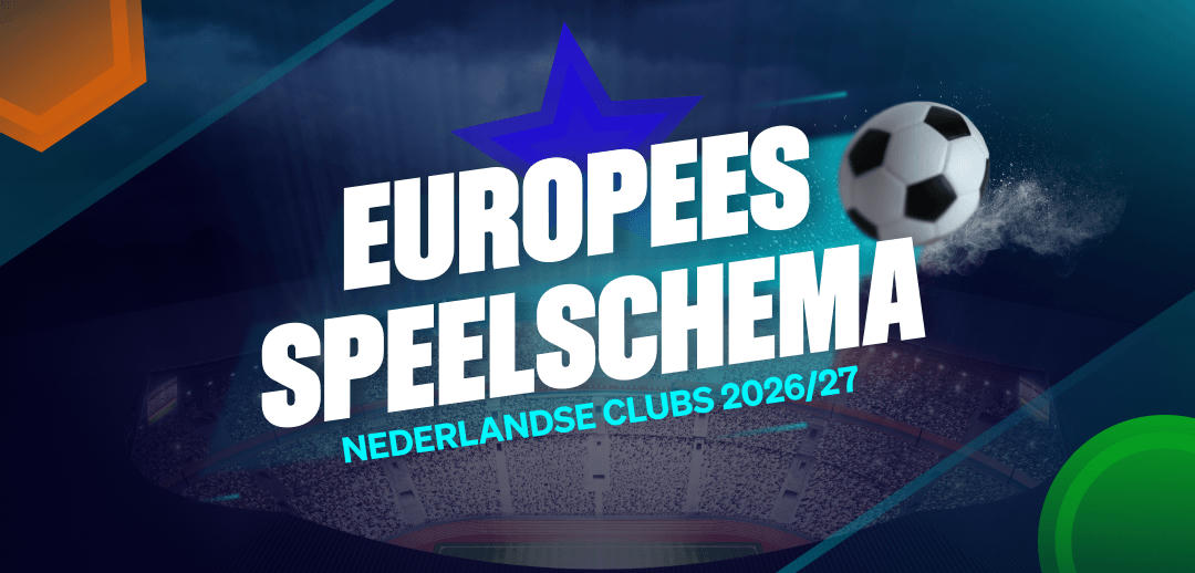 Europees speelschema Nederlandse clubs