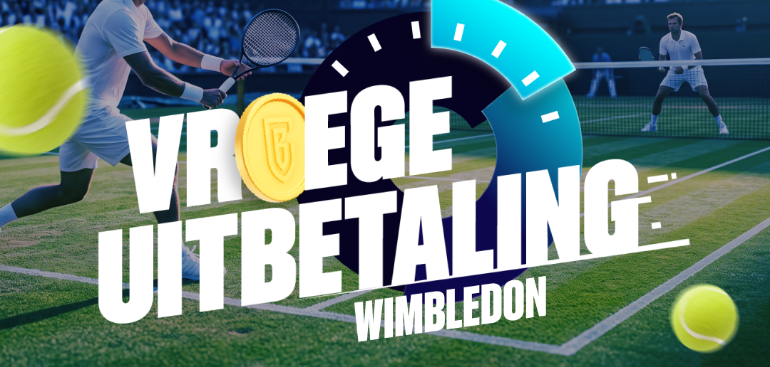 Vroege uitbetaling - Wimbledon